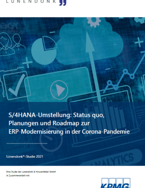 S/4HANA-Umstellung: Status quo, Planungen und Roadmap zur ERP-Modernisierung in der Corona-Pandemie