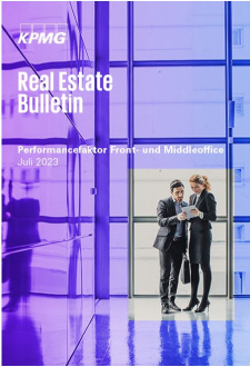 Real Estate Bulletin, Juli 2023: Performancefaktor Front- und Middleoffice