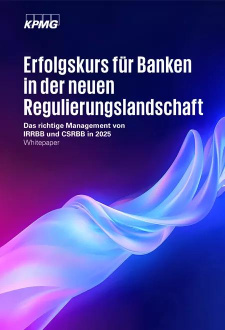 Erfolgskurs für Banken in der neuen Regulierungslandschaft